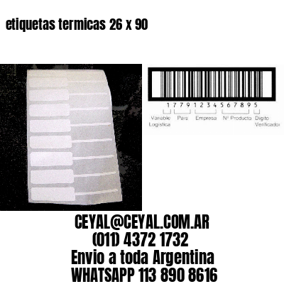 etiquetas termicas 26 x 90