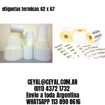 etiquetas termicas 62 x 67