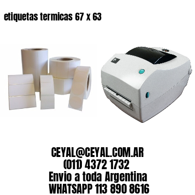 etiquetas termicas 67 x 63