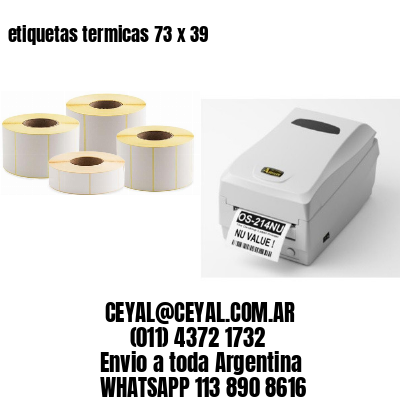etiquetas termicas 73 x 39