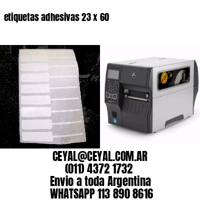 etiquetas adhesivas 23 x 60