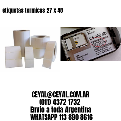 etiquetas termicas 27 x 48