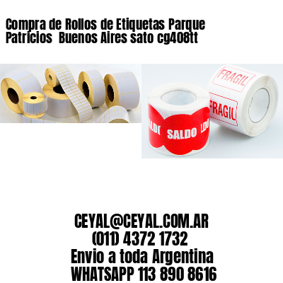 Compra de Rollos de Etiquetas Parque Patricios  Buenos Aires sato cg408tt