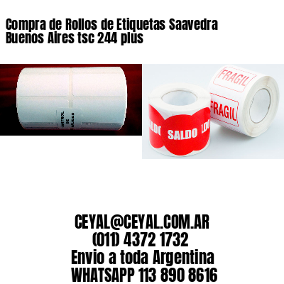 Compra de Rollos de Etiquetas Saavedra  Buenos Aires tsc 244 plus