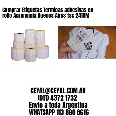 Comprar Etiquetas Termicas adhesivas en rollo Agronomia Buenos Aires tsc 2410M
