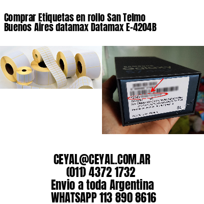 Comprar Etiquetas en rollo San Telmo  Buenos Aires datamax Datamax E-4204B