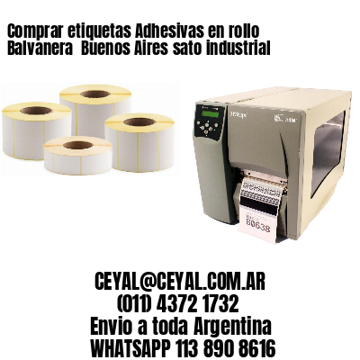 Comprar etiquetas Adhesivas en rollo Balvanera  Buenos Aires sato industrial