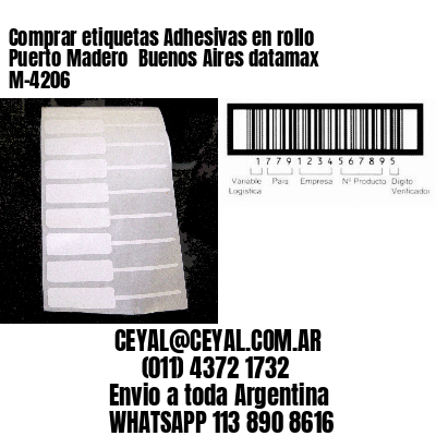 Comprar etiquetas Adhesivas en rollo Puerto Madero  Buenos Aires datamax  M-4206