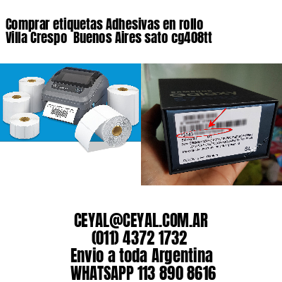 Comprar etiquetas Adhesivas en rollo Villa Crespo  Buenos Aires sato cg408tt