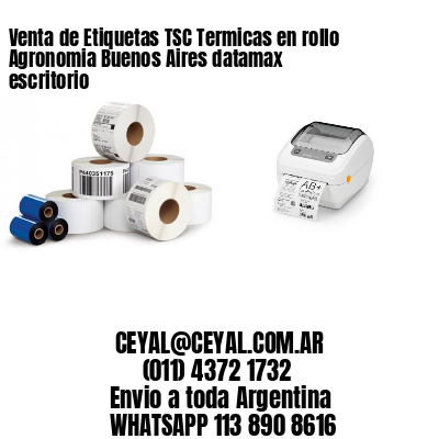 Venta de Etiquetas TSC Termicas en rollo Agronomia Buenos Aires datamax escritorio