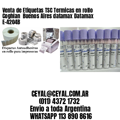 Venta de Etiquetas TSC Termicas en rollo Coghlan  Buenos Aires datamax Datamax E-4204B