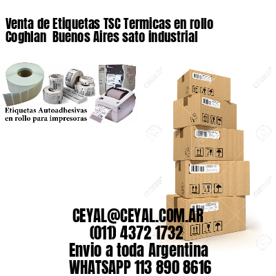 Venta de Etiquetas TSC Termicas en rollo Coghlan  Buenos Aires sato industrial