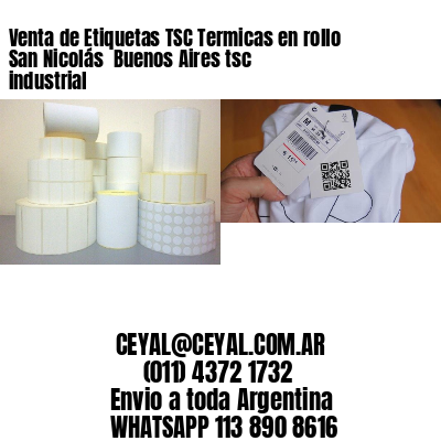 Venta de Etiquetas TSC Termicas en rollo San Nicolás  Buenos Aires tsc industrial