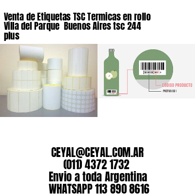 Venta de Etiquetas TSC Termicas en rollo Villa del Parque  Buenos Aires tsc 244 plus