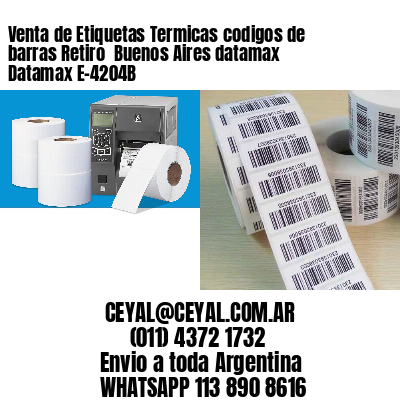 Venta de Etiquetas Termicas codigos de barras Retiro  Buenos Aires datamax Datamax E-4204B