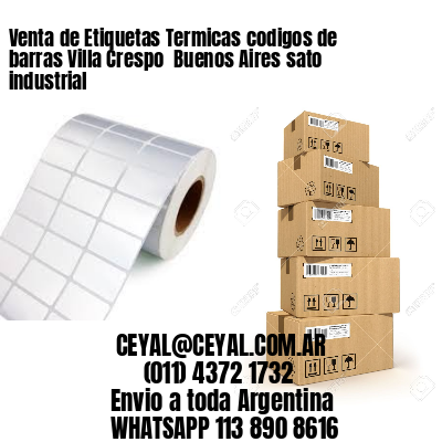 Venta de Etiquetas Termicas codigos de barras Villa Crespo  Buenos Aires sato industrial