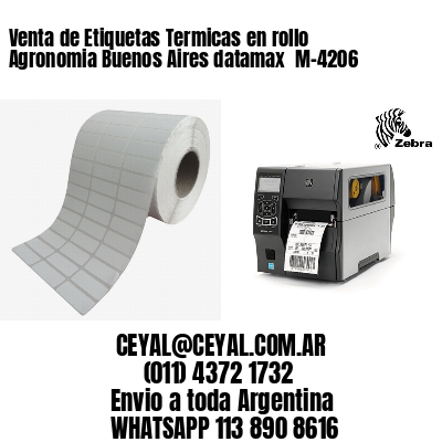 Venta de Etiquetas Termicas en rollo Agronomia Buenos Aires datamax  M-4206