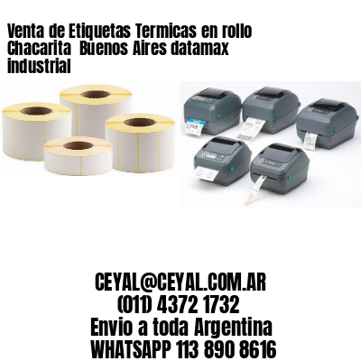 Venta de Etiquetas Termicas en rollo Chacarita  Buenos Aires datamax industrial