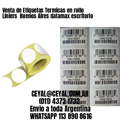 Venta de Etiquetas Termicas en rollo Liniers  Buenos Aires datamax escritorio