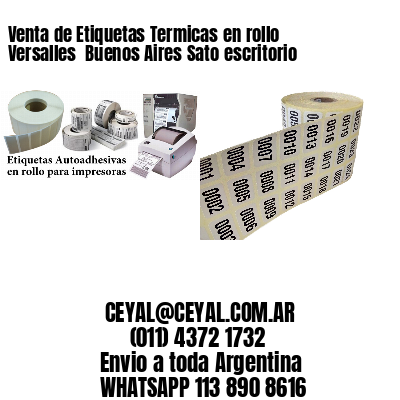 Venta de Etiquetas Termicas en rollo Versalles  Buenos Aires Sato escritorio