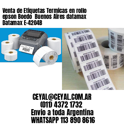 Venta de Etiquetas Termicas en rollo epson Boedo  Buenos Aires datamax Datamax E-4204B