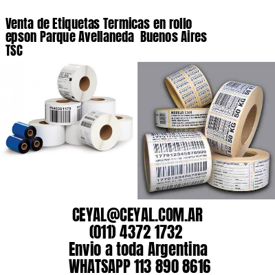 Venta de Etiquetas Termicas en rollo epson Parque Avellaneda  Buenos Aires TSC