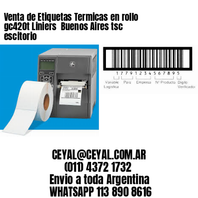 Venta de Etiquetas Termicas en rollo gc420t Liniers  Buenos Aires tsc escitorio