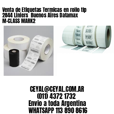 Venta de Etiquetas Termicas en rollo tlp 2844 Liniers  Buenos Aires Datamax M-CLASS MARK2