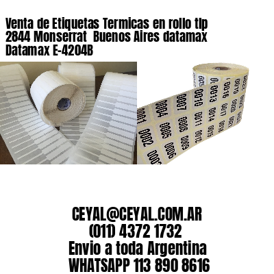 Venta de Etiquetas Termicas en rollo tlp 2844 Monserrat  Buenos Aires datamax Datamax E-4204B