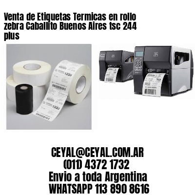 Venta de Etiquetas Termicas en rollo zebra Caballito Buenos Aires tsc 244 plus