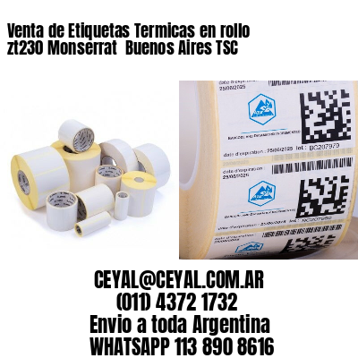 Venta de Etiquetas Termicas en rollo zt230 Monserrat  Buenos Aires TSC