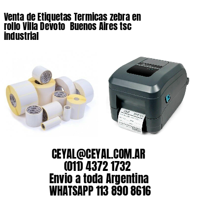 Venta de Etiquetas Termicas zebra en rollo Villa Devoto  Buenos Aires tsc industrial