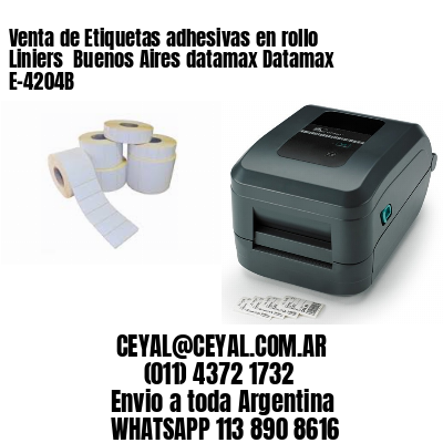 Venta de Etiquetas adhesivas en rollo Liniers  Buenos Aires datamax Datamax E-4204B