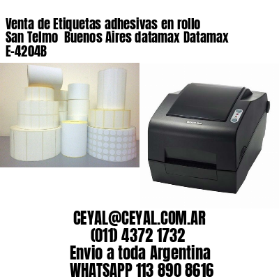 Venta de Etiquetas adhesivas en rollo San Telmo  Buenos Aires datamax Datamax E-4204B