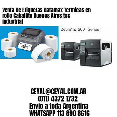 Venta de Etiquetas datamax Termicas en rollo Caballito Buenos Aires tsc industrial