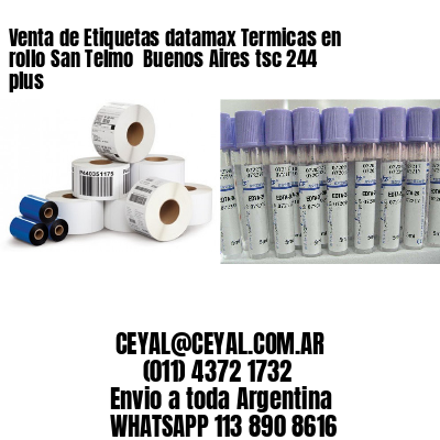 Venta de Etiquetas datamax Termicas en rollo San Telmo  Buenos Aires tsc 244 plus