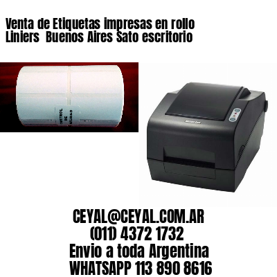 Venta de Etiquetas impresas en rollo Liniers  Buenos Aires Sato escritorio