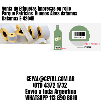 Venta de Etiquetas impresas en rollo Parque Patricios  Buenos Aires datamax Datamax E-4204B