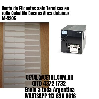 Venta de Etiquetas sato Termicas en rollo Caballito Buenos Aires datamax  M-4206
