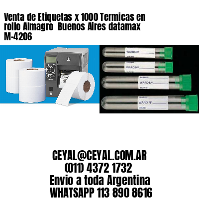 Venta de Etiquetas x 1000 Termicas en rollo Almagro  Buenos Aires datamax  M-4206