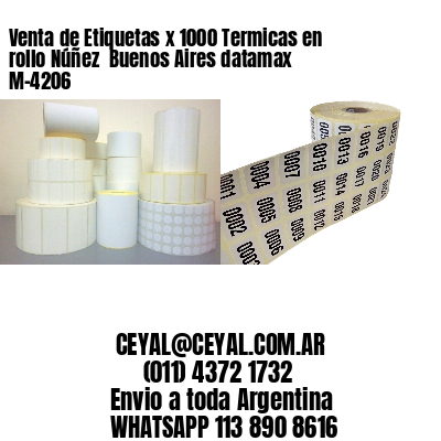 Venta de Etiquetas x 1000 Termicas en rollo Núñez  Buenos Aires datamax  M-4206