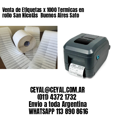 Venta de Etiquetas x 1000 Termicas en rollo San Nicolás  Buenos Aires Sato