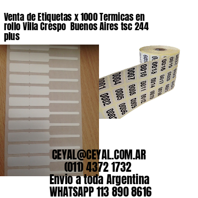 Venta de Etiquetas x 1000 Termicas en rollo Villa Crespo  Buenos Aires tsc 244 plus