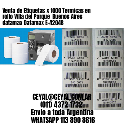 Venta de Etiquetas x 1000 Termicas en rollo Villa del Parque  Buenos Aires datamax Datamax E-4204B