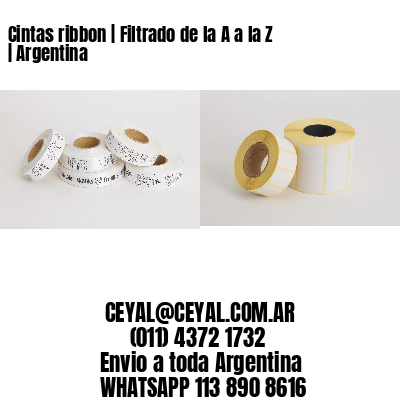 Cintas ribbon | Filtrado de la A a la Z | Argentina