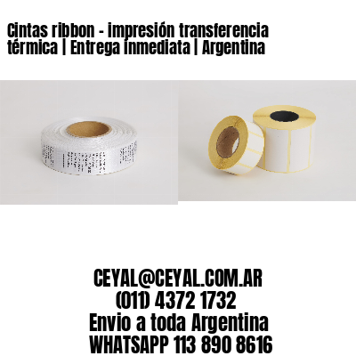 Cintas ribbon - impresión transferencia térmica | Entrega inmediata | Argentina