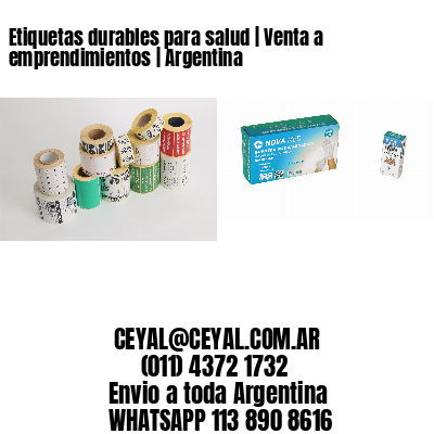 Etiquetas durables para salud | Venta a emprendimientos | Argentina