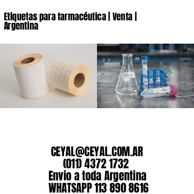 Etiquetas para farmacéutica | Venta | Argentina