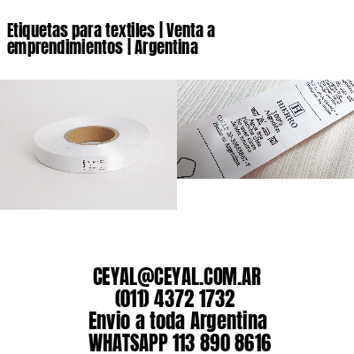 Etiquetas para textiles | Venta a emprendimientos | Argentina