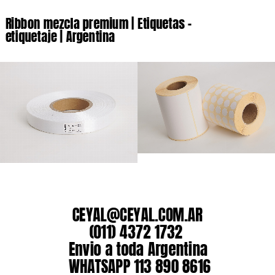 Ribbon mezcla premium | Etiquetas – etiquetaje | Argentina